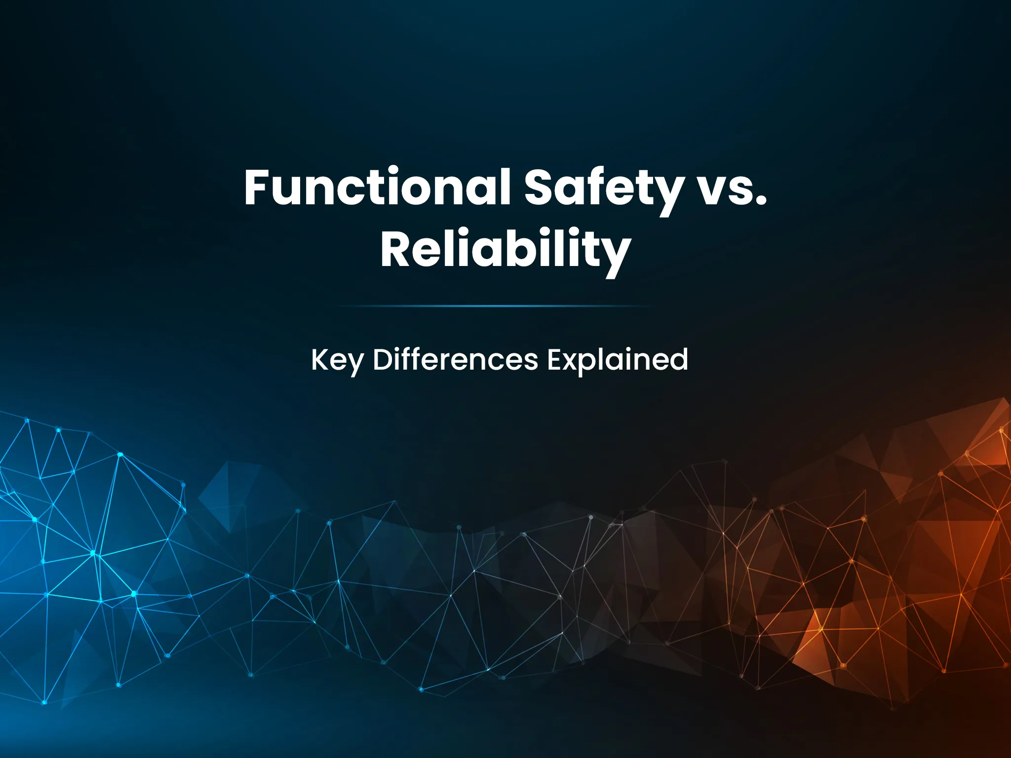 Functional Safety vs. Reliability