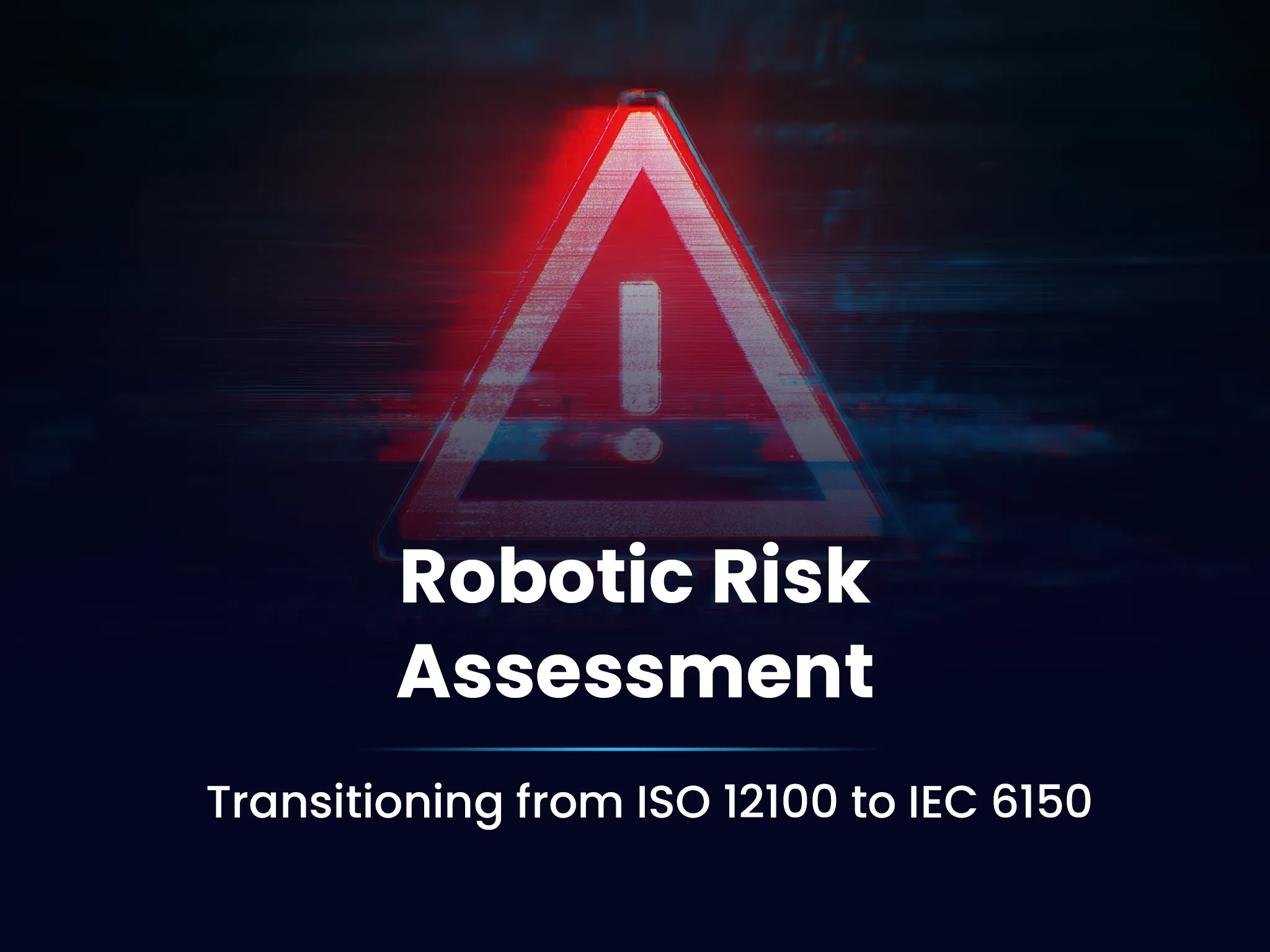 Robotic Risk Assessment